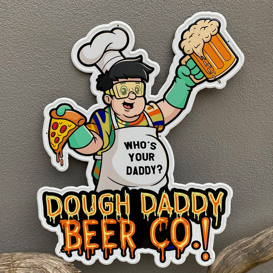 Dough Daddy Beer Co Tin Tacker Collectible Metal Beer Sign