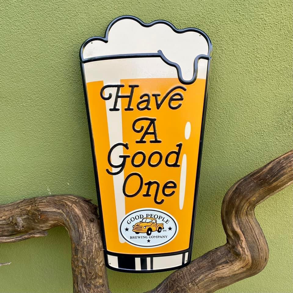 Good People Brewing Co "Have a Good One" Tin Tacker Collectible Metal Beer Sign