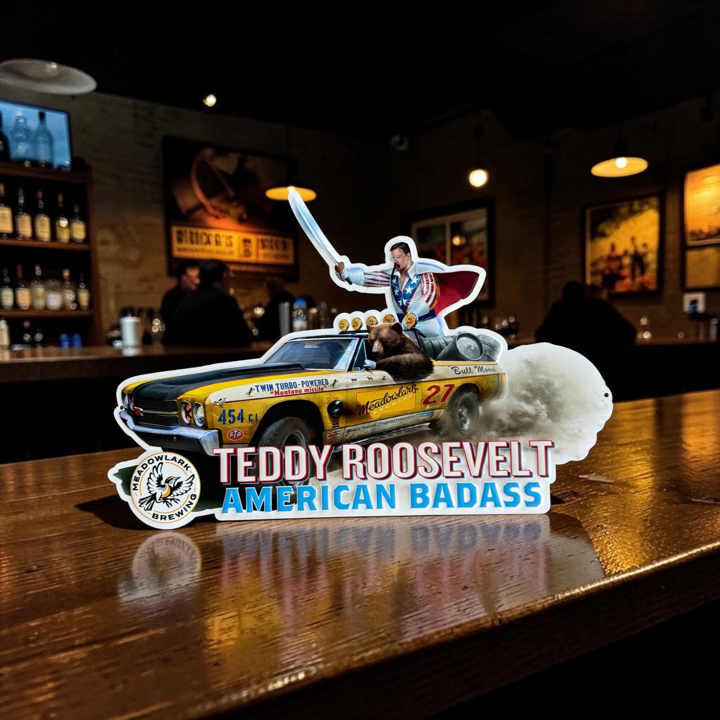 Meadowlark Brewing Co "Teddy Roosevelt American Badass" Collectible Tin Tacker Metal Beer Sign
