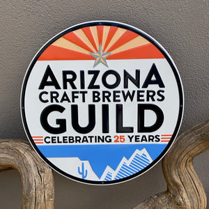 Arizona Craft Brewers Guild "Celebrating 25 Years" Tin Tacker Metal Beer Sign