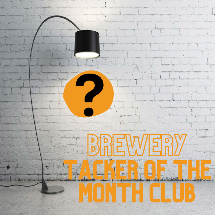 The Brewery Tacker of the Month Club