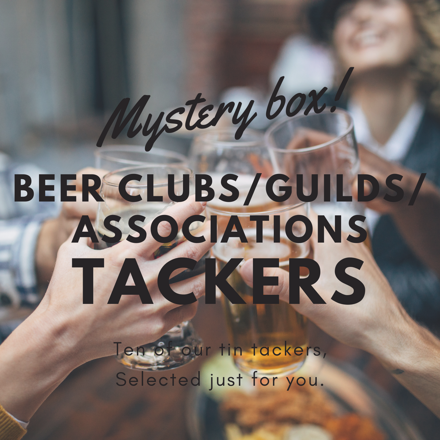 Mystery Box: Set of 10 Beer Clubs, Associations and Guilds Tin Tackers