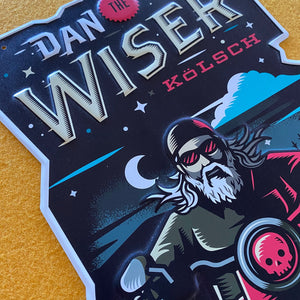 Kinkaider Brewing Co Dan the Wiser Kolsch Tin Tacker Metal Beer Sign