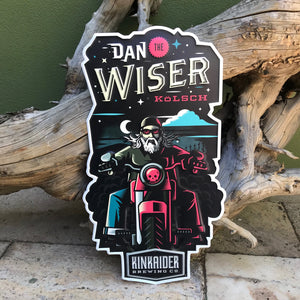 Kinkaider Brewing Co Dan the Wiser Kolsch Tin Tacker Metal Beer Sign